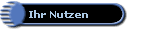 Ihr Nutzen